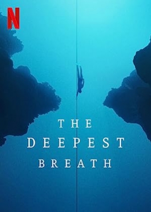 The Deepest Breath (2023) ลมหายใจใต้น้ำ (ซับไทย)