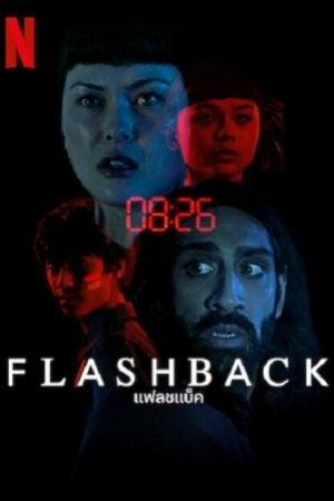 Flashback (2023) แฟลชแบ็ค (พากย์ไทย/ซับไทย)