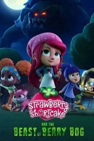 Strawberry Shortcake and the Beast of Berry Bog (2023) (พากย์ไทย/ซับไทย)